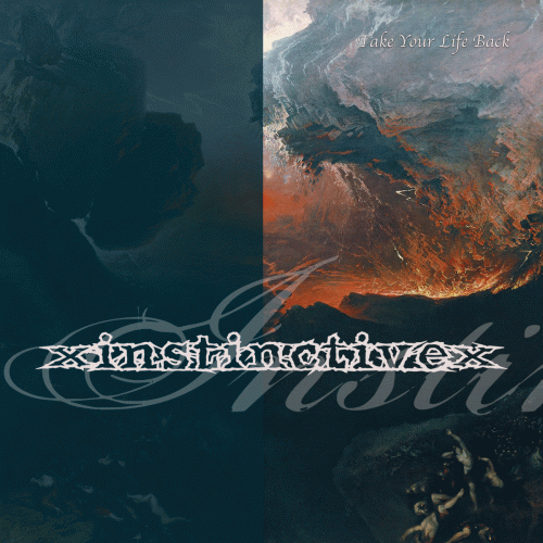 XInstinctiveX : Take Your Life Back